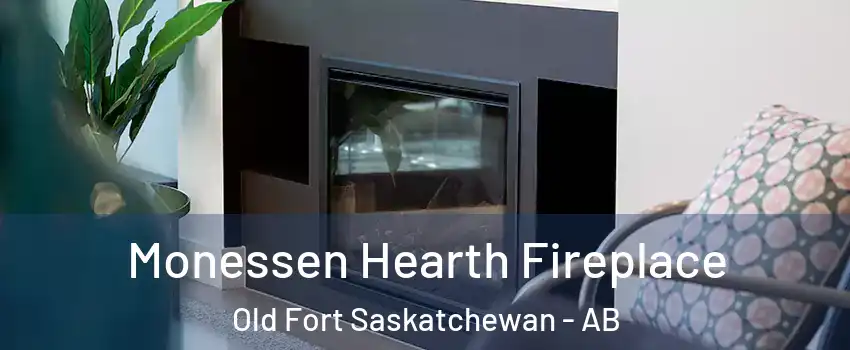  Monessen Hearth Fireplace Old Fort Saskatchewan - AB