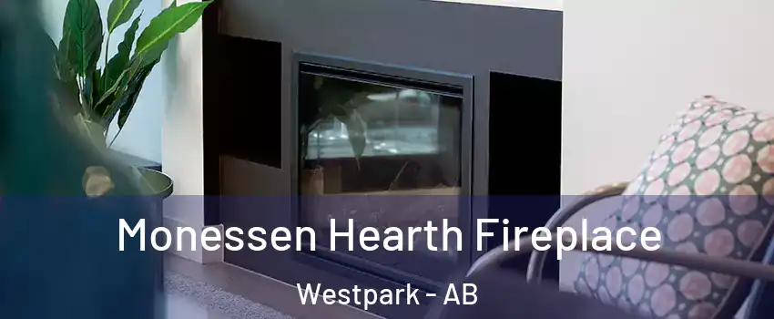  Monessen Hearth Fireplace Westpark - AB