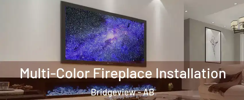  Multi-Color Fireplace Installation Bridgeview - AB