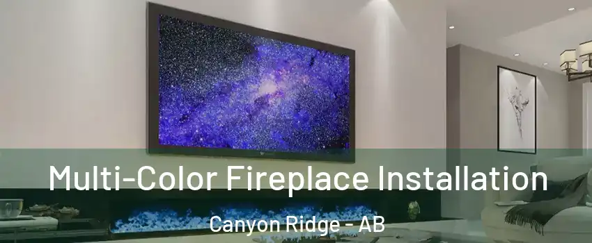  Multi-Color Fireplace Installation Canyon Ridge - AB