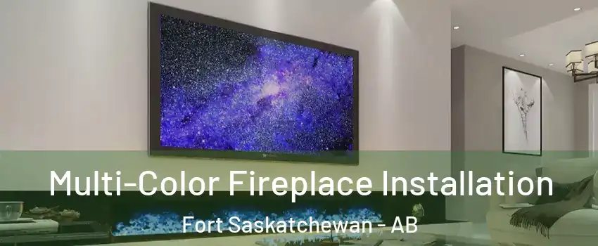  Multi-Color Fireplace Installation Fort Saskatchewan - AB