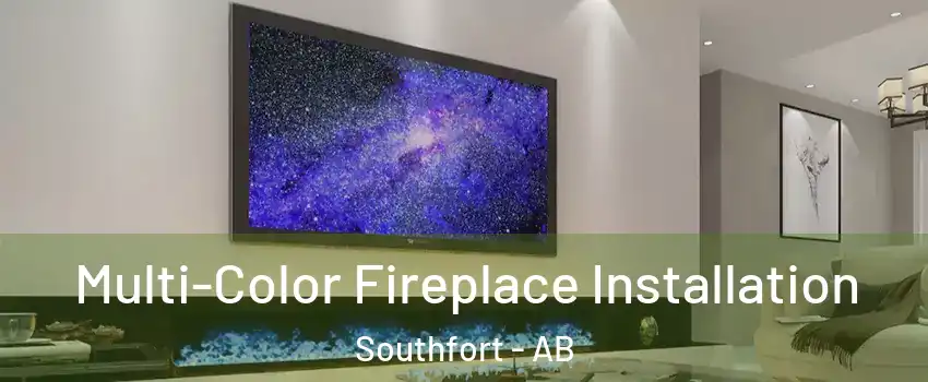  Multi-Color Fireplace Installation Southfort - AB