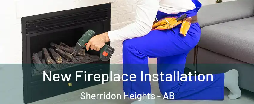  New Fireplace Installation Sherridon Heights - AB