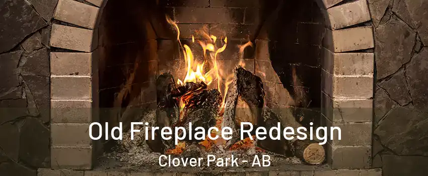  Old Fireplace Redesign Clover Park - AB