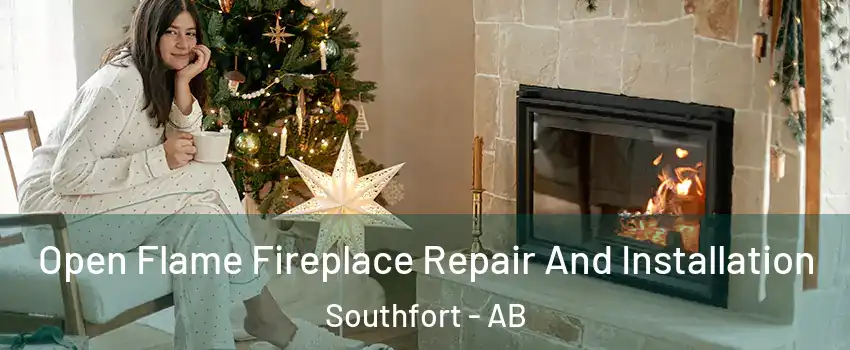  Open Flame Fireplace Repair And Installation Southfort - AB