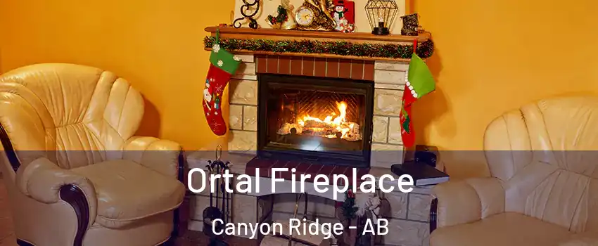  Ortal Fireplace Canyon Ridge - AB