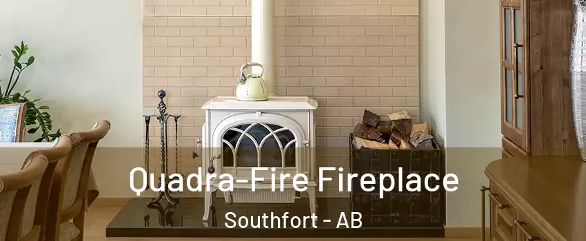  Quadra-Fire Fireplace Southfort - AB