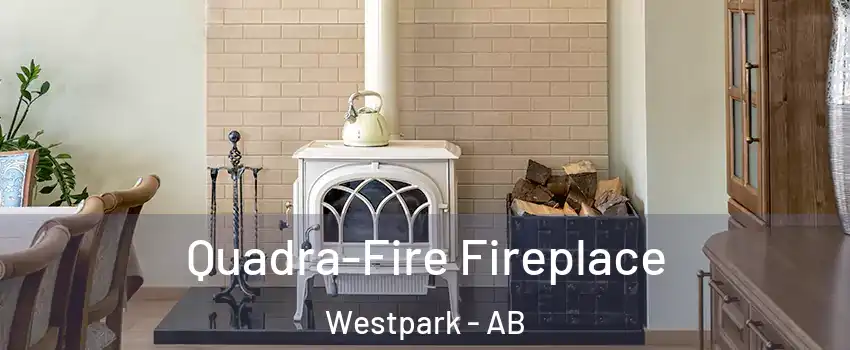  Quadra-Fire Fireplace Westpark - AB