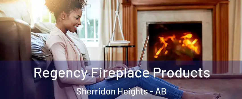  Regency Fireplace Products Sherridon Heights - AB