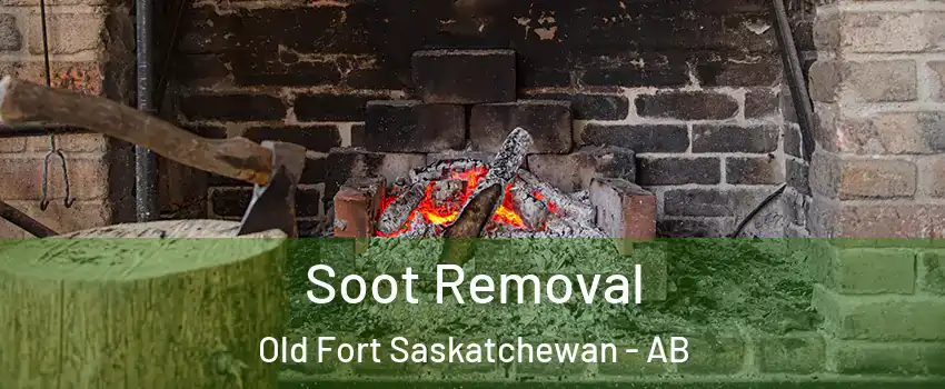  Soot Removal Old Fort Saskatchewan - AB
