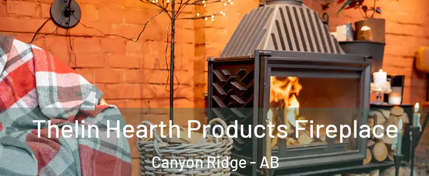  Thelin Hearth Products Fireplace Canyon Ridge - AB