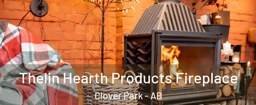  Thelin Hearth Products Fireplace Clover Park - AB