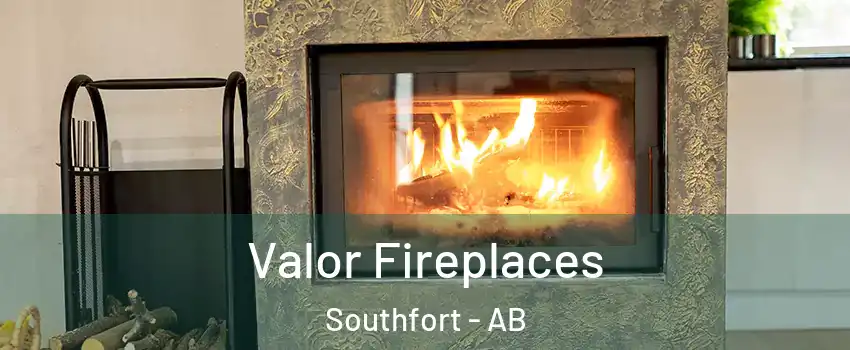  Valor Fireplaces Southfort - AB