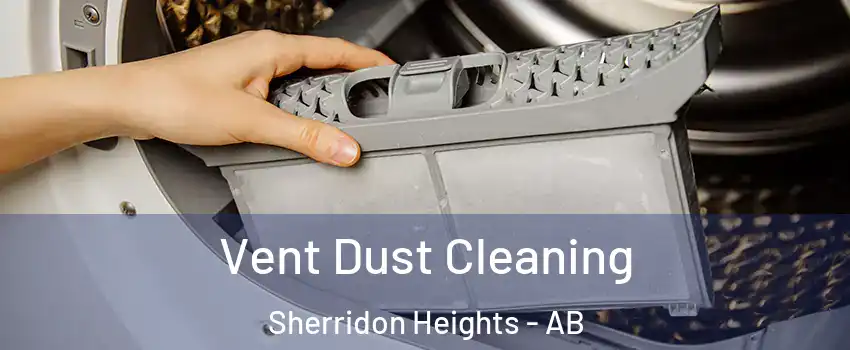  Vent Dust Cleaning Sherridon Heights - AB