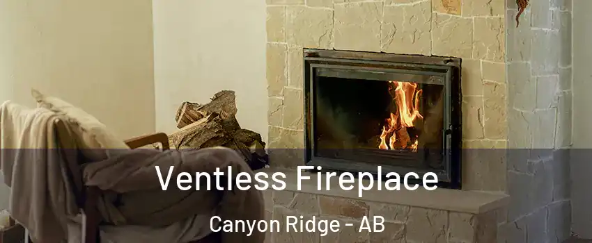  Ventless Fireplace Canyon Ridge - AB