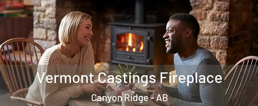  Vermont Castings Fireplace Canyon Ridge - AB