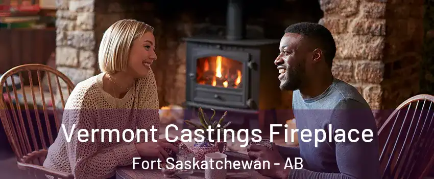  Vermont Castings Fireplace Fort Saskatchewan - AB