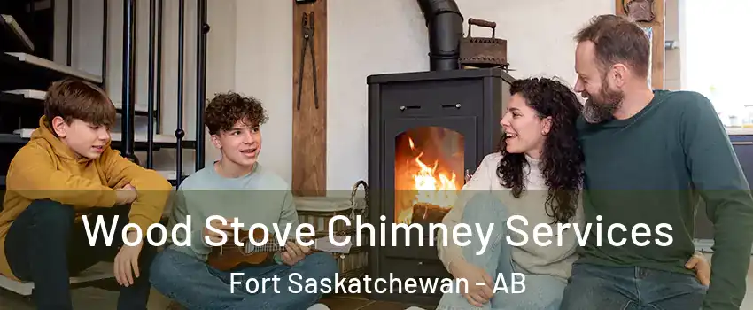  Wood Stove Chimney Services Fort Saskatchewan - AB