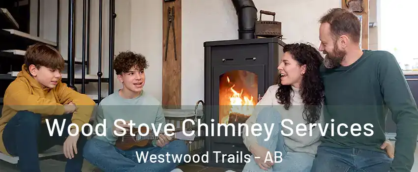  Wood Stove Chimney Services Westwood Trails - AB