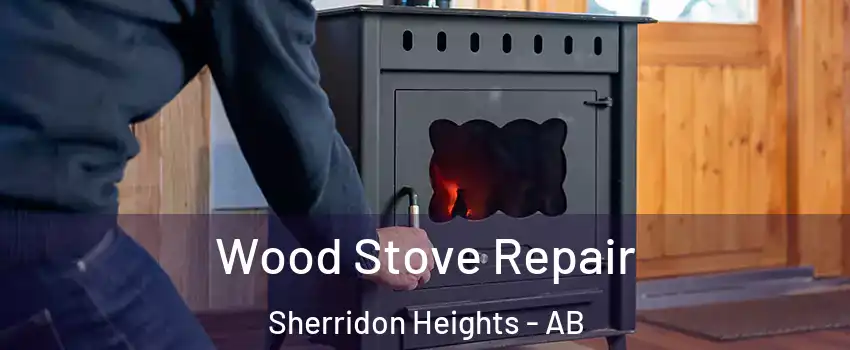  Wood Stove Repair Sherridon Heights - AB